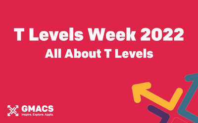 T Levels Week 2022: All About T Levels