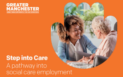 Orange background with the GMCA logo. The text reads "Step into care: a pathway into social care employment." A picture of a younger and older person speaking is on the right of the image.