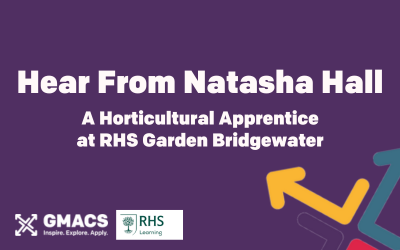 Purple background with GMACS logo and RHS learning logo. Text reads "Hear from Natasha Hall, a Horticultural Apprentice at RHS Garden Bridgewater".