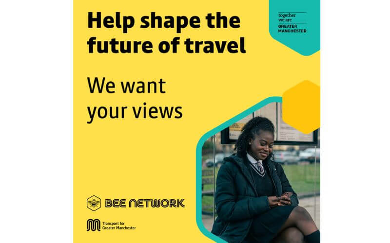 Image reads "Help shape the future of travel. We want your views", complimented by the Bee Network logo and Transport for Greater Manchester at the bottom. Bottom right shows a picture of a girl sat down on her phone.